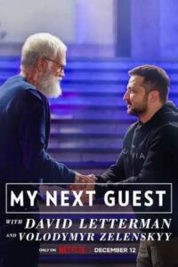 My Next Guest with David Letterman and Volodymyr Zelenskyy (2022) เสวนาฮาเฮกับเดวิด เลตเทอร์แมนและโวโลดิเมียร์ เซเลนสกี