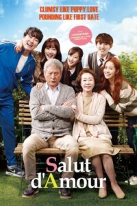 ดูหนังออนไลน์ฟรี Salut D Amour (2015) หัวใจรักไม่หมดไฟ