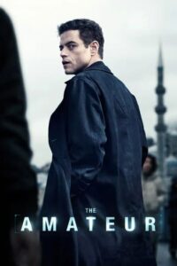 ดูหนังใหม่ The Amateur (2025) ร้ายสมัครเล่น