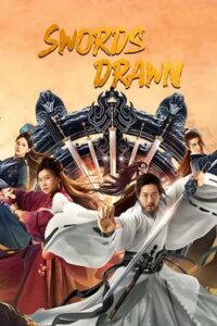ตำนานสู่ซาน ยอดกระบี่หวนคืน (2024) Swords Drawn