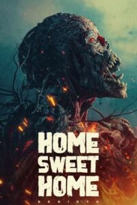 Home Sweet Home Rebirth (2025) โฮมสวีทโฮม กำเนิดใหม่