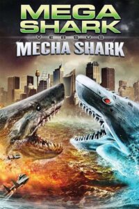 ดูหนังออนไลน์ฟรี Mega Shark vs Mecha Shark (2014) ฉลามยักษ์ปะทะฉลามเหล็ก