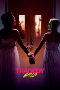 Tragedy Girls (2017) สองสาวซ่าส์ ฆ่าเรียกไลค์